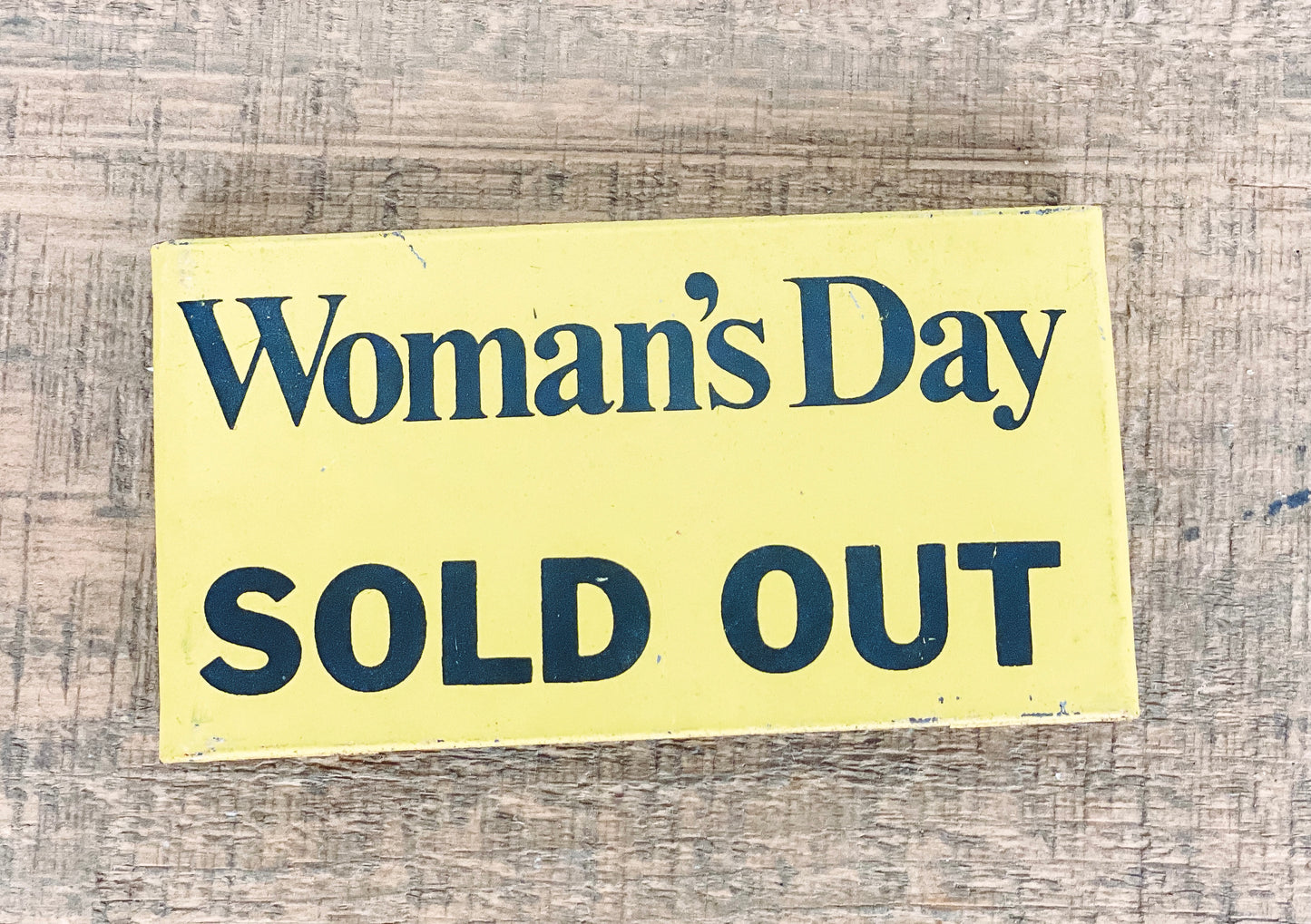 Vintage Metal Woman's Day 'Sold Out' Placard